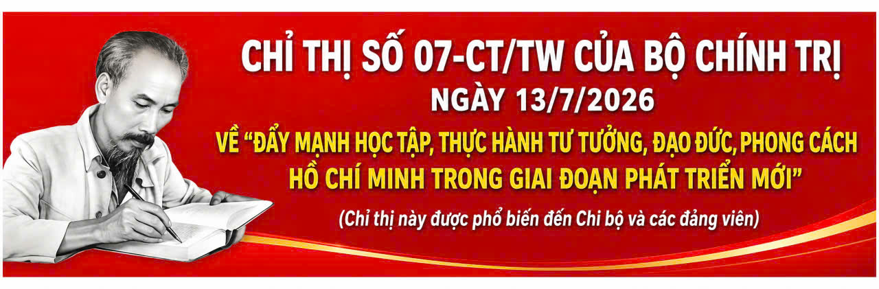 Chỉ thị 07-CT/TW: Đẩy mạnh học tập, thực hành tư tưởng, đạo đức, phương pháp, phong cách Hồ Chí Minh trong giai đoạn phát triển mới