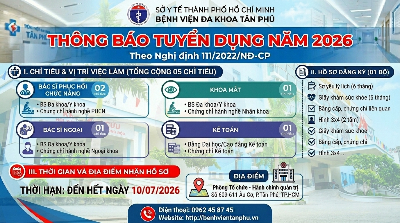 Thông báo về nhu cầu tuyển dụng lao động theo Nghị định 111/2022/NĐ-CP tại Bệnh viện Đa khoa Tân Phú năm 2026
