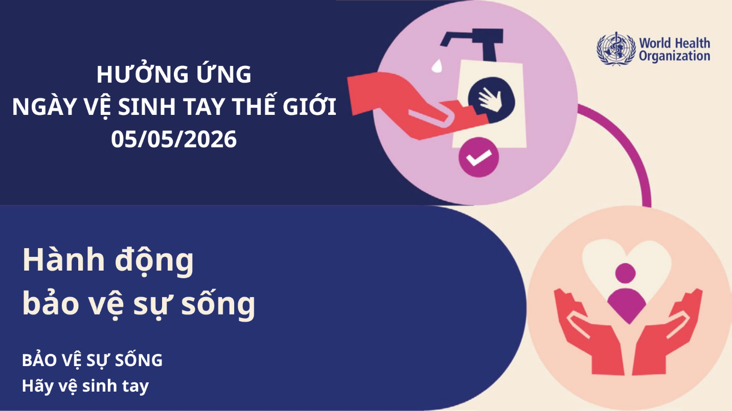 Hưởng ứng Ngày Vệ sinh tay Thế giới năm 2026 Action Saves Lives – Hành động bảo vệ sự sống