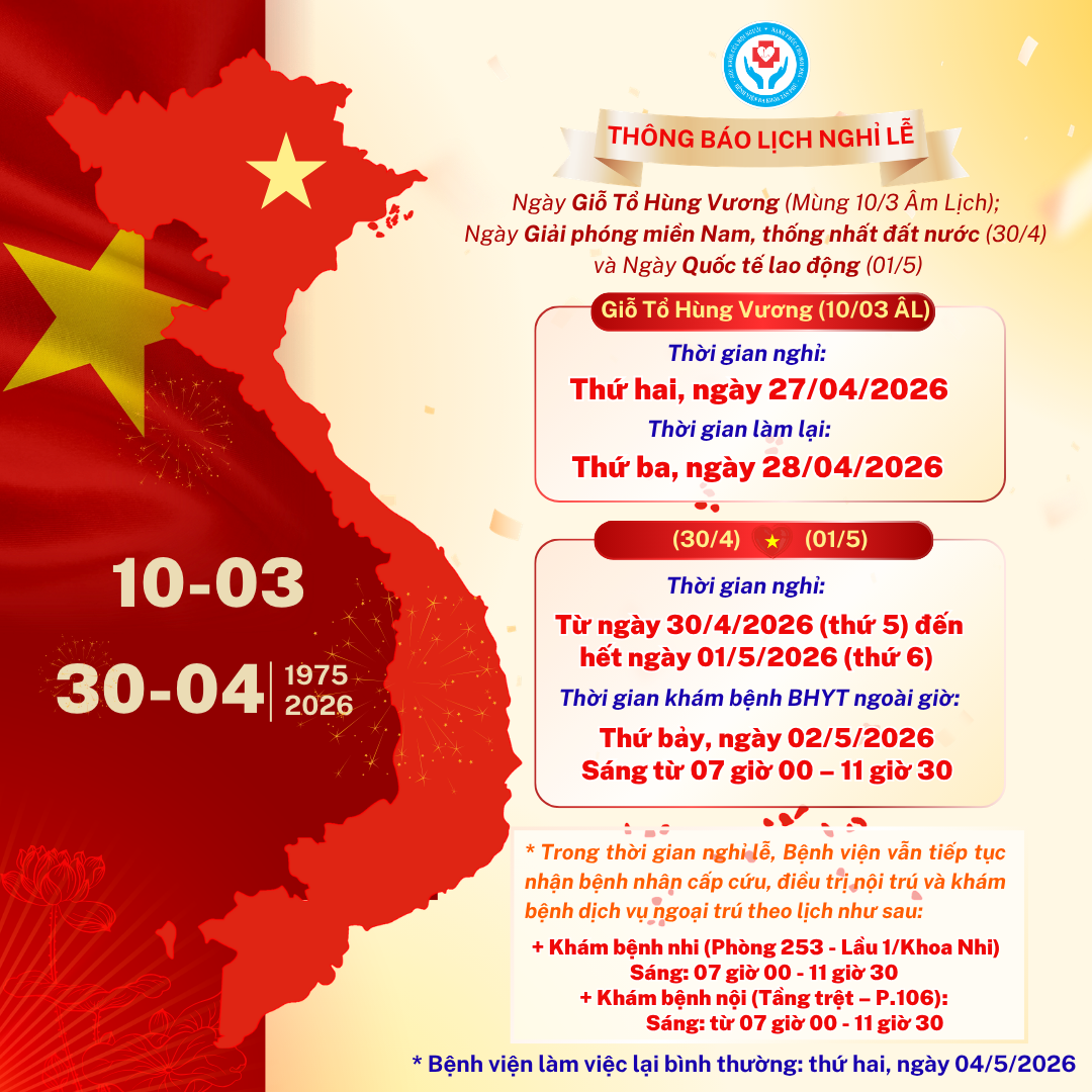THÔNG BÁO NGHỈ LỄ Ngày Giỗ Tổ Hùng Vương (Mùng 10/3 Âm Lịch);        Ngày Giải phóng miền Nam, thống nhất đất nước (30/4) và Ngày Quốc tế lao động (01/5)