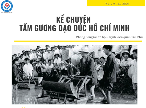 Kể chuyện tấm gương đạo đức Hồ Chí Minh 