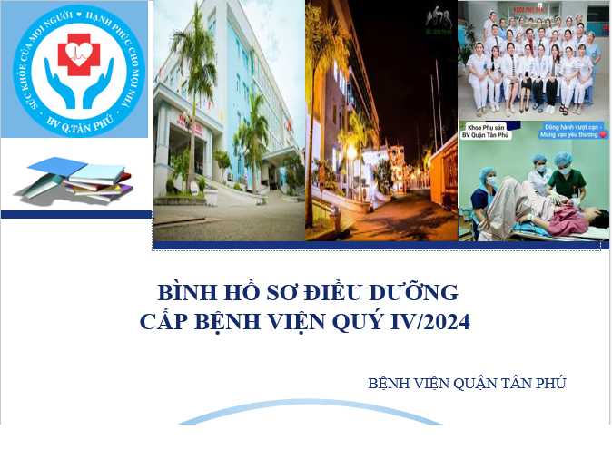 BÌNH HỒ SƠ ĐIỀU DƯỠNG CẤP BỆNH VIỆN QUÝ IV NĂM 2024