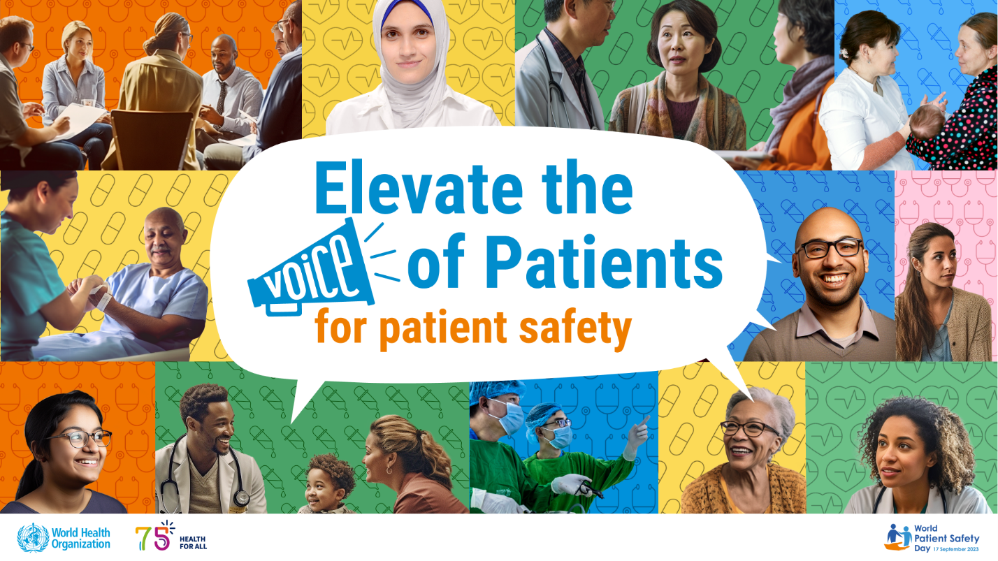 Ngày An toàn Bệnh nhân Thế giới 2023: Tăng cường sự tham gia của Bệnh nhân vì An toàn Bệnh nhân