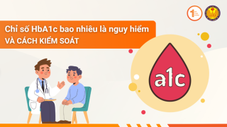 chi so hba1c bao nhieu la nguy hiem va cach kiem soat