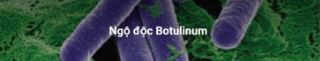 ngo doc botulinum
