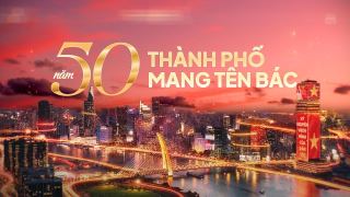 de cuong tuyen truyen ky niem 50 nam ngay thanh pho sai gon gia dinh chinh thuc vinh du mang ten chu tich ho chi minh